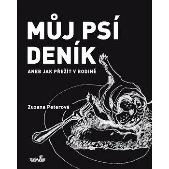 

Můj psí deník aneb Jak přežít v rodině