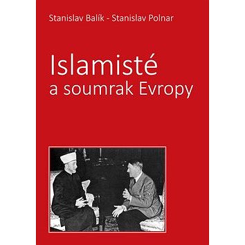 

Islamisté a soumrak Evropy