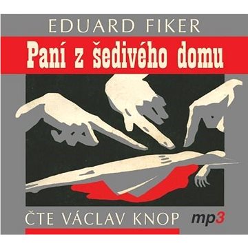 

Paní z šedivého domu