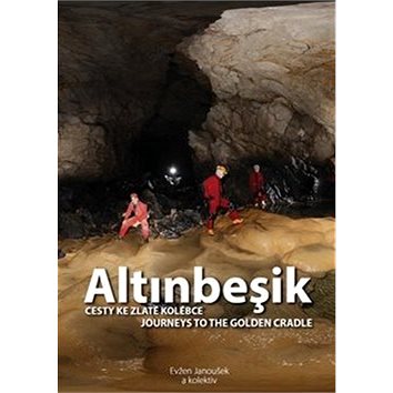 

Altinbeşik: Cesty ke zlaté kolébce/Journeys to the golden cradle