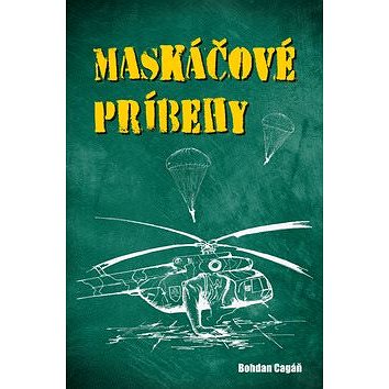 

Maskáčové príbehy