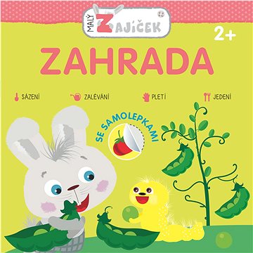 

Maly zajíček Zahrada: se samolepkami