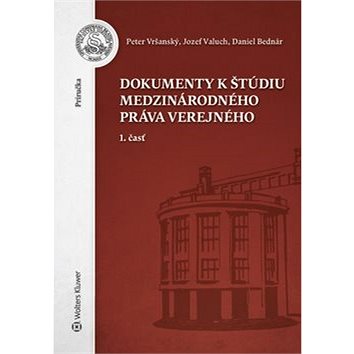 

Dokumenty k štúdiu medzinárodného práva: 1. časť