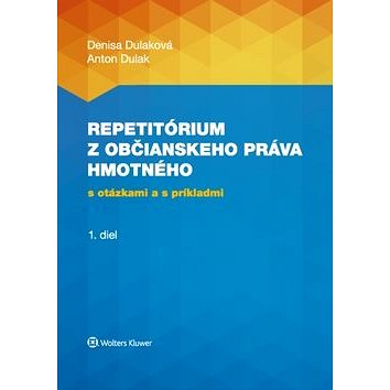 

Repetitórium občianskeho práva hmotného: s otázkami a s príkladmi 1. diel