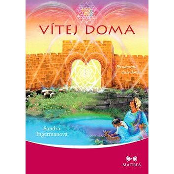 

Vítej doma: Po návratu duše domů