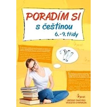 

Poradím si s češtinou 6. - 9. třídy