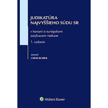 

Judikatúra Najvyššieho súdu SR: v konaní o európskom zatýkocam rozkaze