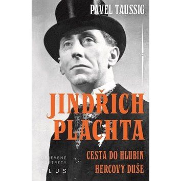 

Jindřich Plachta: Cesta do hlubin hercovy duše