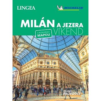 

Milán a jezera Víkend: s rozkládací mapou