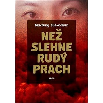 

Než slehne rudý prach