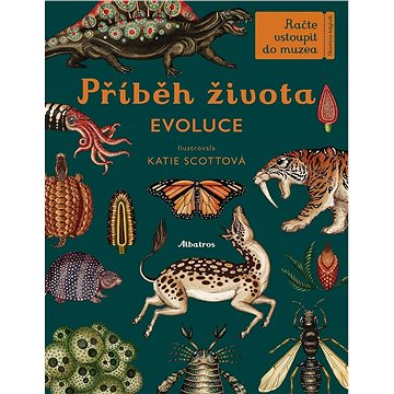 

Příběh života Evoluce: Račte vstoupit do muzea