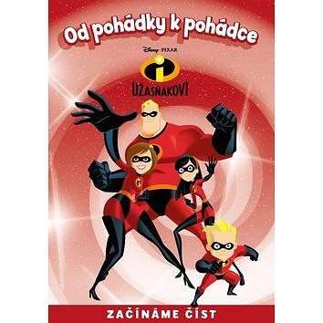 

Úžasňákovi Od pohádky k pohádce: Začínáme číst