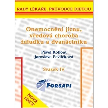 

Onemocnění jícnu, vředová choroba žaludku a dvanáctníku: Svazek IV