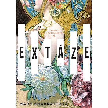 

Extáze: Román o Almě Mahlerové