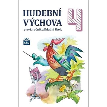 

Hudební výchova 4: pro 4. ročník základní školy