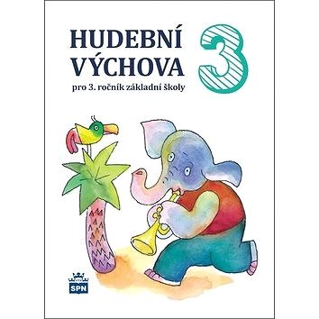 

Hudební výchova 3: pro 3. ročník základní školy