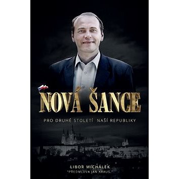 

Nová šance pro druhé století naší republiky