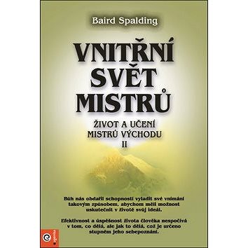

Vnitřní svět mistrů: Život a učení mistrů východu II