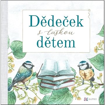 

Dědeček s láskou dětem