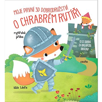 

Moje první 3D dobrodružství O chrabrém rytíři