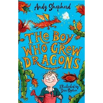 

The Boy Who Grew Dragons