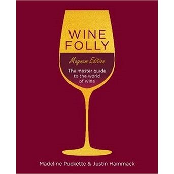 

Wine Folly: Magnum Edition: The Master Guide