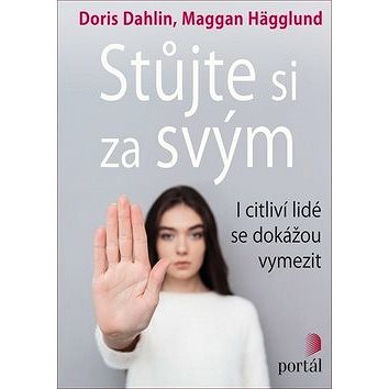 

Stůjte si za svým: I citliví lidé se dokážou vymezit