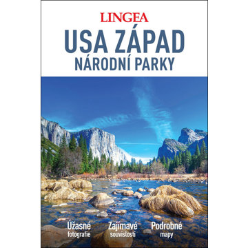 

USA západ národní parky: Úžasné fotografie, Zajímavé souvislosti, Podrobné mapy