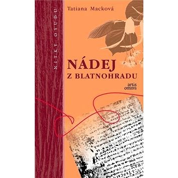 

Nádej z Blatnohradu: Nitky osudu
