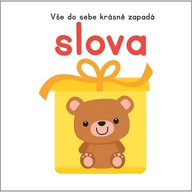 

Vše do sebe krásně zapadá Slova