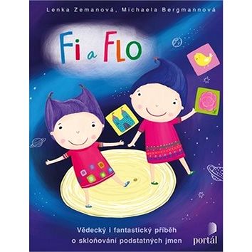 

Fi a Flo: Vědecký i fantastický příběh o skloňování podstatných jmen