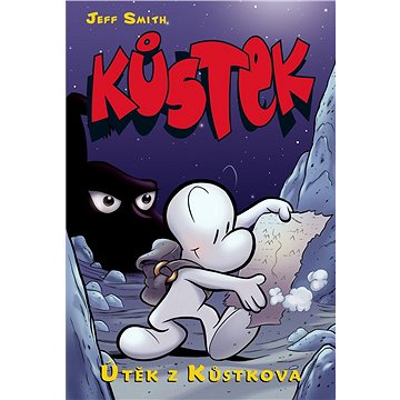 

Kůstek 1: Útěk z Kůstkova (nové barevné vydání)