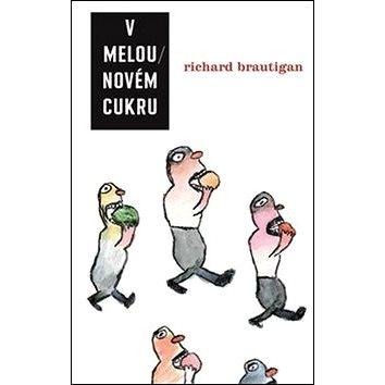 

V melounovém cukru