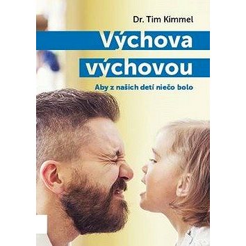 

Výchova výchovou: Aby z našich detí niečo bolo