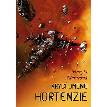 

Krycí jméno Hortenzie