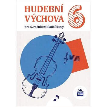 Hudební výchova 6: pro 6.ročník základní školy