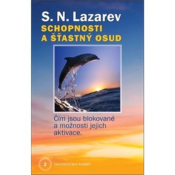 

Schopnosti a šťastný osud: Diagnostika karmy 2