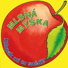 

Mlsná myška: Kdopak mi to snědl