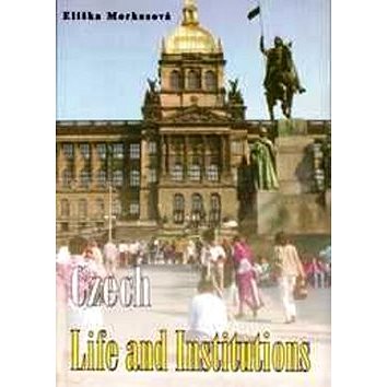 

Czech Life and Institutions