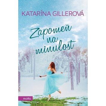 

Zapomeň na minulost