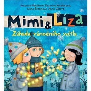 

Mimi & Líza: Záhada vánočního světla