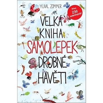 

Velká kniha samolepek drobné havěti