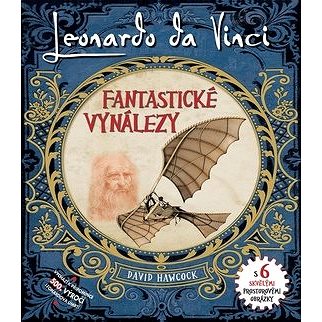 

Leonardo Da Vinci Fantastické vynálezy