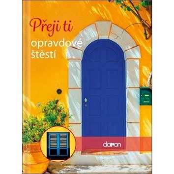 

Přeji ti opravdové štěstí