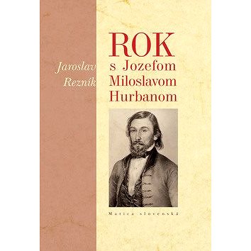 

Rok s Jozefom Miloslavom Hurbanom