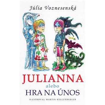 

Julianna alebo Hra na únos