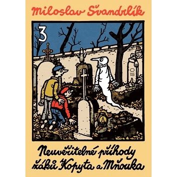 

Neuvěřitelné příhody žáků Kopyta a Mňouka 3