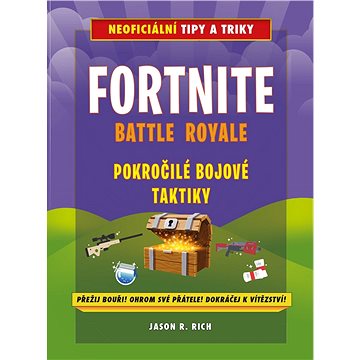 Fortnite Battle Royale: Pokročilé bojové techniky - Kniha