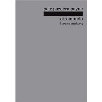 

Otromundo: Literární průzkumy