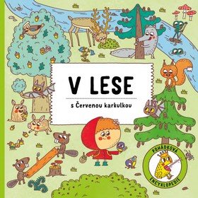 

V lese s Červenou karkulkou